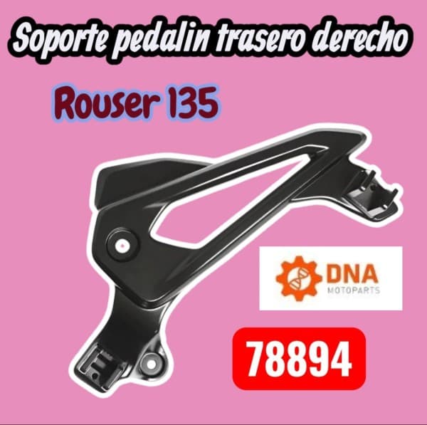 SOPORTE PEDALIN TRASERO DERECHO ROUSER 135