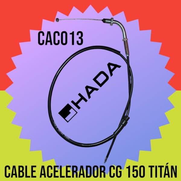 CABLE ACELERADOR H.CG 150 TITAN HADA