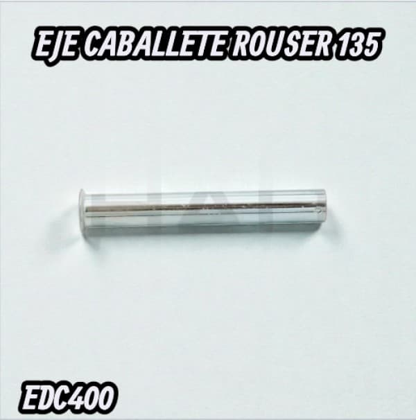 EJE CABALLETE ROUSER 135  HADA