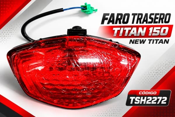 FARO TRASERO TITAN 150 / NEW TITAN TSH